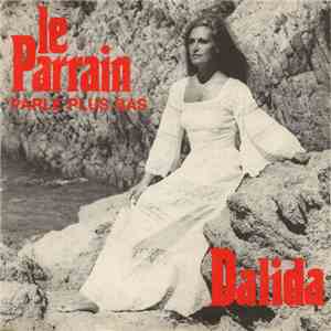 Dalida - Parle Plus Bas (Le Parrain)