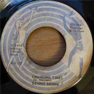 Dennis Brown - Changing Times / Dub Version