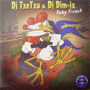 DJ Txetxu & DJ Dim-Ix - Poky French