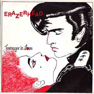 Erazerhead - Teenager In Love