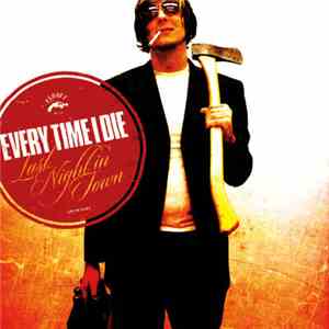 Every Time I Die - Last Night  In Town