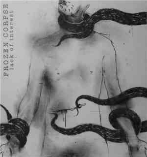 Frozen Corpse - Lack Of Interest