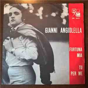 Gianni Angiolella - Fortuna Mia / Tu Per Me