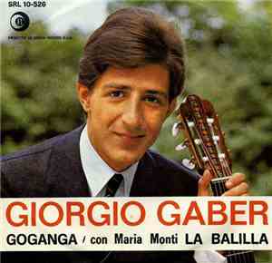 Giorgio Gaber E Maria Monti - Goganga / La Balilla