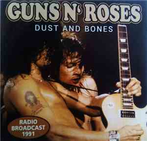 Guns N' Roses - Dust And Bones