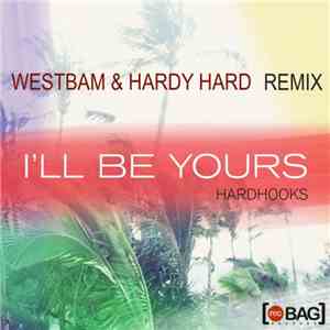 Hardhooks - I'll Be Yours (Westbam & Hardy Hard Remix)