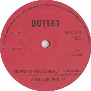 Houl Yer Whisht - On Boyne's Red Shore