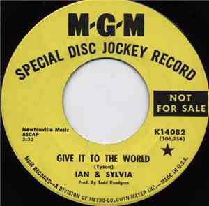 Ian & Sylvia - Give It To The World
