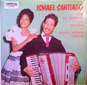Ismael Santiago - En Danzas En Sinfonia Y Otros Ritmos Tipicos