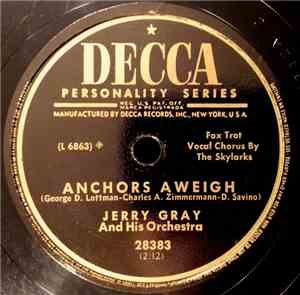 Jerry Gray And His Orchestra - Anchors Aweigh / On, Brave Old Army Team