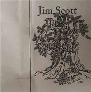 Jim Scott  - The Tree And Me