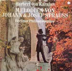 Johann, Johann Und Josef Strauss - Berliner Philharmoniker · Herbert von Ka ...