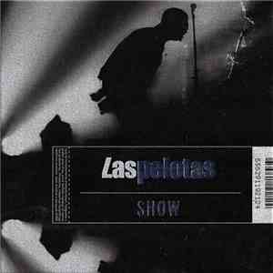 Las Pelotas - Show