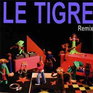 Le Tigre - Remix