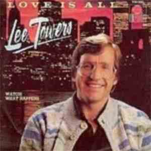 Lee Towers - Love Is All