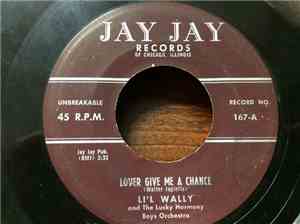 Li'l Wally - Lover Give Me a Chance / Tick Tock Polka