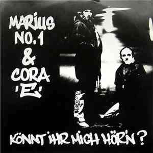 Marius No.1 & Cora 'E' - Könnt Ihr Mich Hör'n?