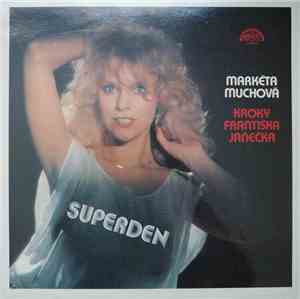Markéta Muchová, Kroky Františka Janečka - Superden