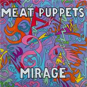 Meat Puppets - Mirage