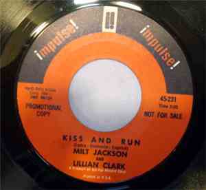 Milt Jackson And Lillian Clark, Barry Galbraith Quartet - Kiss And Run