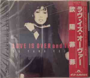 Ou Yang Fei Fei - Love Is Over And Then...