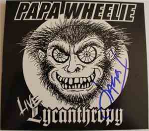 Papa Wheelie - Live Lycanthropy