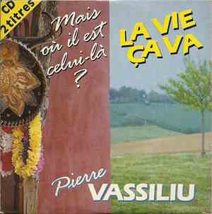 Pierre Vassiliu - La Vie Ca Va
