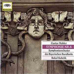 Rafael Kubelik - Mahler: Symphonie Nr. 6 Symphonieorchester Des Bayerischen ...