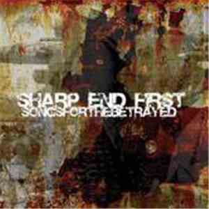 Sharp End First - Songs For The Betrayed