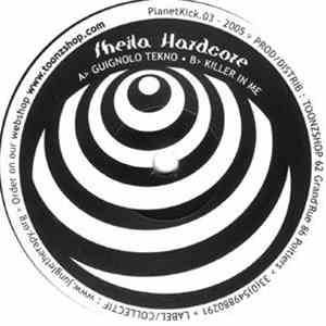 Sheila Hardcore - Guignolo Tekno / Killer In Me