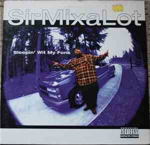 Sir Mix-A-Lot - Sleepin' Wit My Fonk