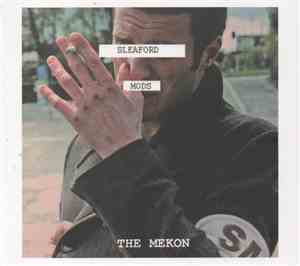 Sleaford Mods - The Mekon
