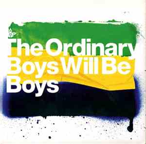 The Ordinary Boys - Boys Will Be Boys