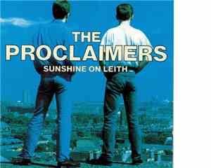 The Proclaimers - Sunshine On Leith
