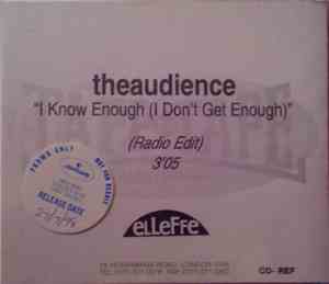 theaudience - I Know Enough (I Don't Get Enough)