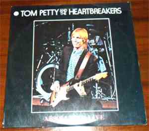 Tom Petty And The Heartbreakers - Absolutely Live