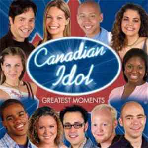 Various - Canadian Idol: Greatest Moments