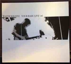 Wayne Krantz - Your Basic Live '06