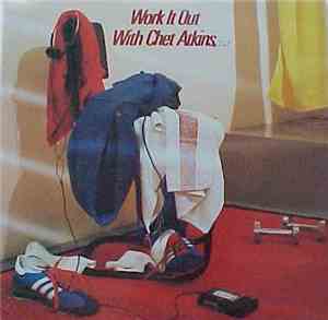 Chet Atkins - Work It Out With Chet Atkins C.G.P.