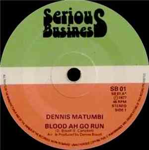 Dennis Matumbi - Blood Ah Go Run