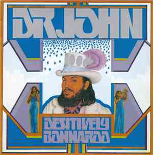 Dr. John - Desitively Bonnaroo