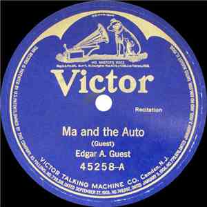 Edgar A. Guest - Ma And The Auto