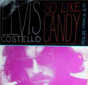 Elvis Costello - So Like Candy