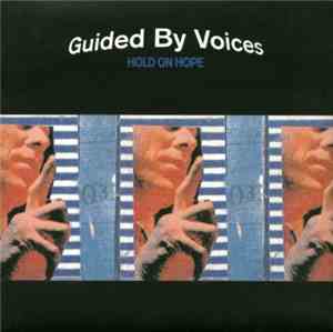 Guided By Voices - Hold On Hope