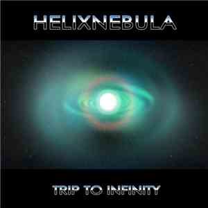 HelixNebula - Trip To Infinity