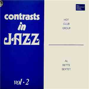 Hot Club Group / Al Betts Sextet - Contrasts In Jazz  Vol.2