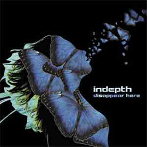 Indepth - Disappear Here