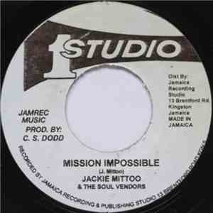 Jackie Mittoo & The Soul Vendors / The Actions - Mission Impossible / Gidda ...