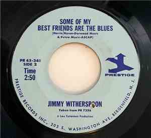 Jimmy Witherspoon - You're Next / Some Of My Best Friends Are The Blues