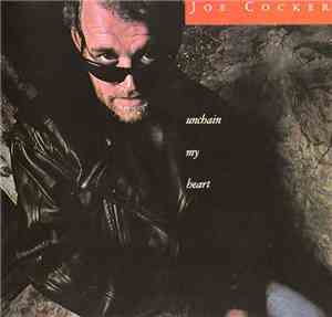 Joe Cocker - Unchain My Heart